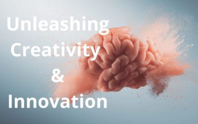 Unleashing Creativity & Innovation